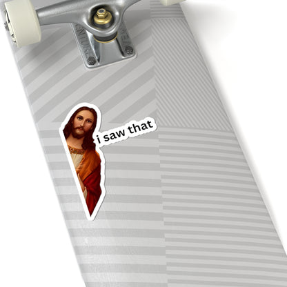 Jesus 'I Saw That' Sticker - Humorous Vinyl Decal for Laptops, Water Bottles, Journals, Gift Idea, Christian Decor
