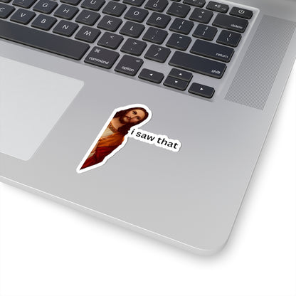 Jesus 'I Saw That' Sticker - Humorous Vinyl Decal for Laptops, Water Bottles, Journals, Gift Idea, Christian Decor