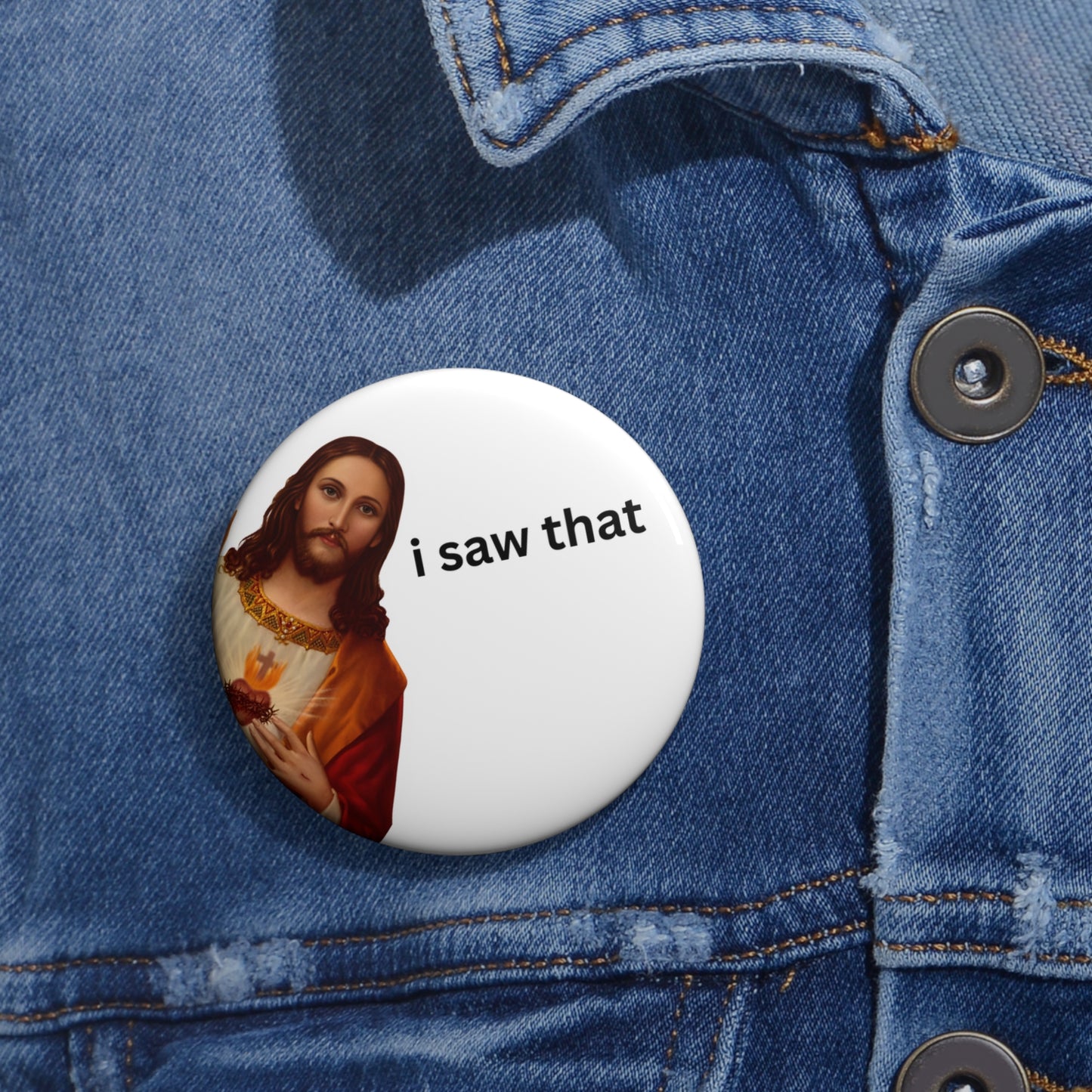 Jesus 'I Saw That' Custom Pin Buttons, Humorous Pins, Funny Gifts, Quirky Badges, Religious Pin Badges