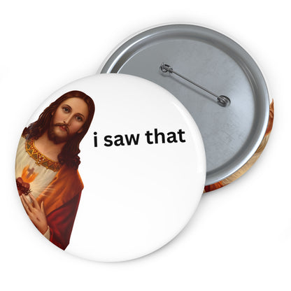 Jesus 'I Saw That' Custom Pin Buttons, Humorous Pins, Funny Gifts, Quirky Badges, Religious Pin Badges